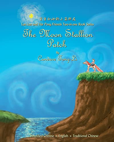 Imagen de archivo de The Moon Stallion: Chinese/English - Bilingual Edition a la venta por THE SAINT BOOKSTORE
