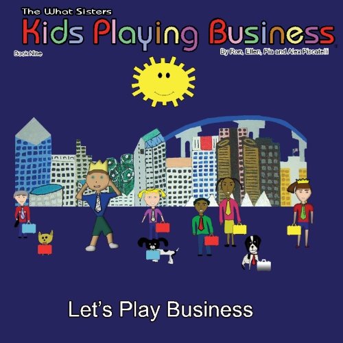 9781419674198: Playing Business: Kids Playing Business