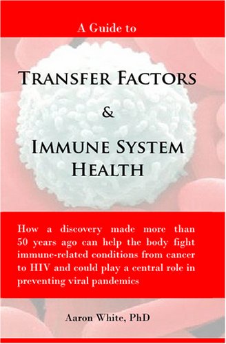 Stock image for A Guide to Transfer Factors and Immune System Health for sale by HPB-Red