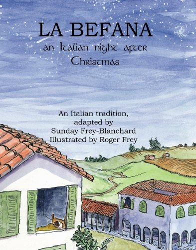 Beispielbild fr La Befana: An Italian Night After Christmas zum Verkauf von Blue Vase Books