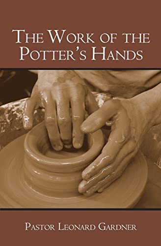 Beispielbild fr The Work of the Potter's Hands zum Verkauf von SecondSale