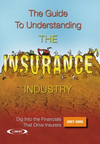 Beispielbild fr The Guide to Understanding the Insurance Industry 2007-2008: Dig Into the Financials That Drive Insurers zum Verkauf von HPB-Ruby