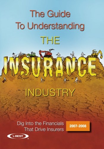Stock image for The Guide to Understanding the Insurance Industry 2007-2008: Dig Into the Financials That Drive Insurers for sale by HPB-Ruby