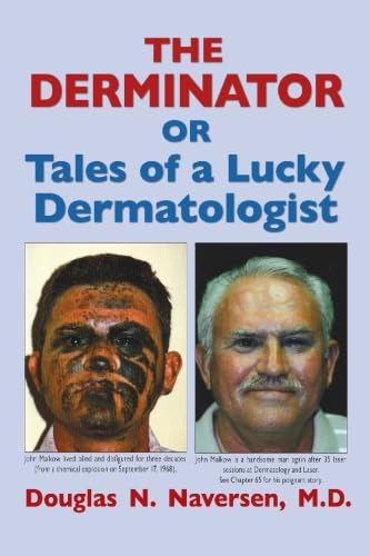 The Derminator: Or Tales of a Lucky Dermatologist