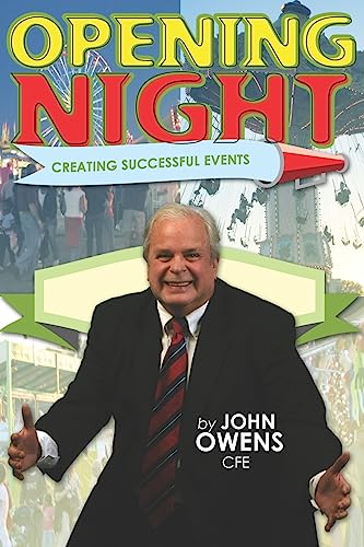 Opening Night: Creating Successful Events (9781419687082) by Owens, John