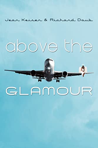 Stock image for Above The Glamour for sale by SecondSale