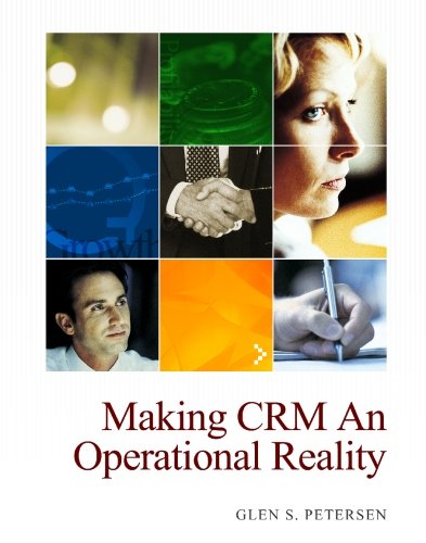 Making CRM an Operational Reality (9781419689895) by Petersen, Glen S.