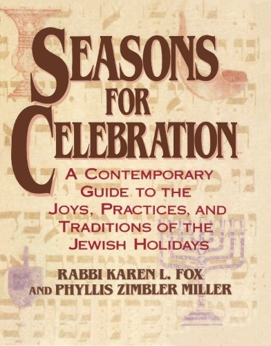 9781419690037: Seasons for Celebration: A Contemporary Guide to the Joys, Practices, and Traditions of the Jewish Holidays