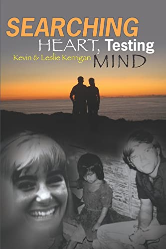 Searching Heart, Testing Mind (9781419690198) by Kerrigan, Kevin; Kerrigan, Leslie