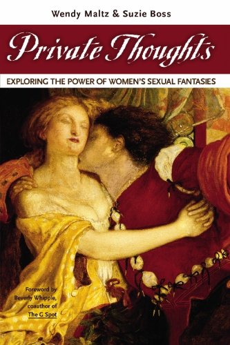 Stock image for Private Thoughts: Exploring the Power of Women's Sexual Fantasies for sale by Half Price Books Inc.