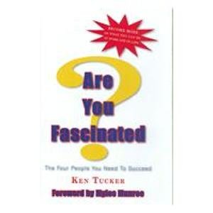 Stock image for Are You Fascinated?: The Four People You Need to Succeed for sale by Once Upon A Time Books