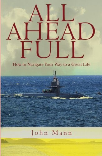 9781419692284: All Ahead Full: Navigating Your Way to a Great Life