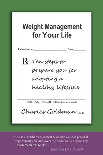 Stock image for Weight Management for Your Life: Ten Steps to Prepare You for Adopting a Healthy Lifestyle for sale by SecondSale