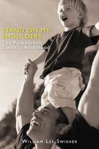 Stock image for Stand on My Shoulders: The Pocketbook Guide to Adulthood for sale by Lucky's Textbooks