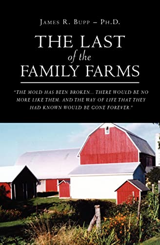 Stock image for The Last of the Family Farms for sale by Your Online Bookstore