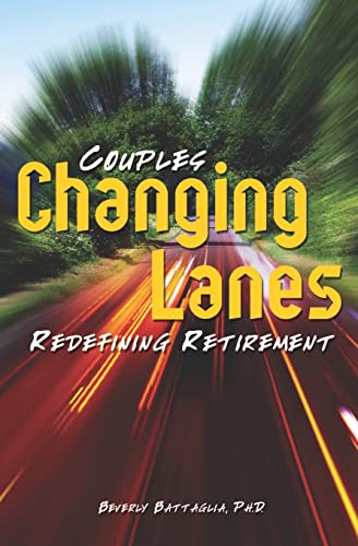 Stock image for Changing Lanes: Couples Redifining Retirement for sale by Vashon Island Books