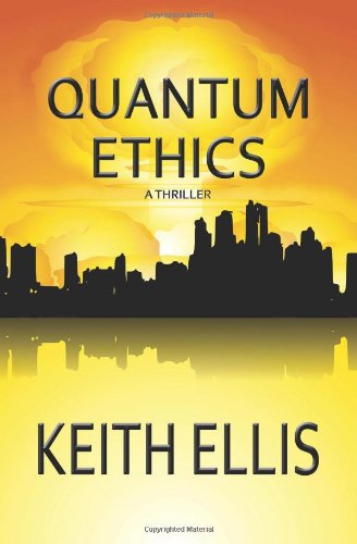 Stock image for Quantum Ethics: A Thriller for sale by Good Buy 2 You LLC