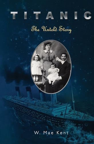 Stock image for Titanic: The Untold Story for sale by HPB-Emerald