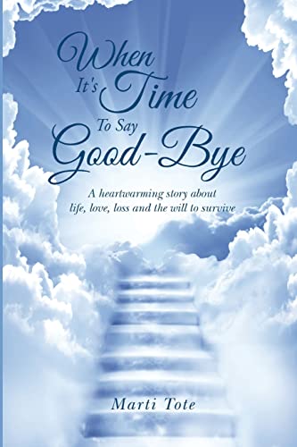 Stock image for When It's Time to Say Goodbye for sale by AwesomeBooks