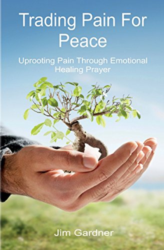 Stock image for Trading Pain For Peace: Uprooting Pain Through Emotional Healing Prayer for sale by Shopbookaholic Inc
