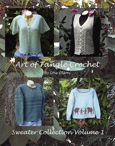 9781419698057: Art of Tangle Crochet: Seamless Top Down Patterns (Sweater Collection)