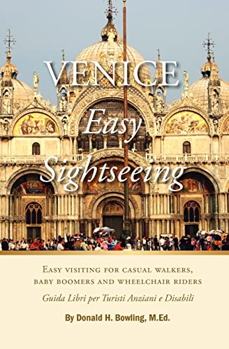 Imagen de archivo de Venice, Easy Sightseeing: A Guide Book for Casual walkers, Seniors and Wheelchair Riders a la venta por SecondSale