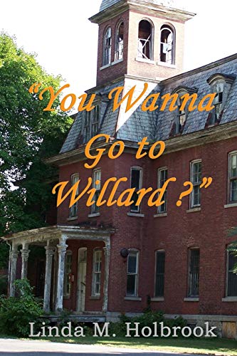 9781419698767: You Wanna Go to Willard?