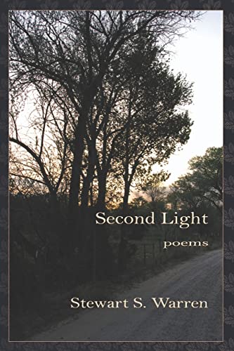 Stock image for Second Light: Poems [Paperback] Warren, Stewart S. for sale by Turtlerun Mercantile