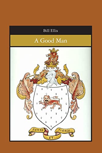 Stock image for A Good Man for sale by -OnTimeBooks-