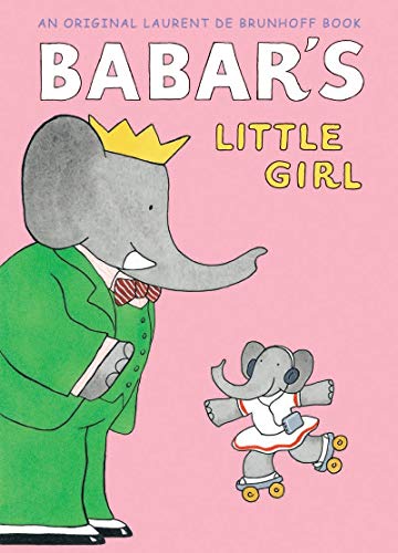 Stock image for Babar's Little Girl (UK edition) for sale by HPB-Emerald