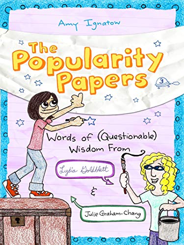 9781419700637: Words of (Questionable) Wisdom from Lydia Goldblatt and Julie Graham-Chang (The Popularity Papers #3)