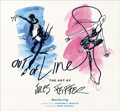Out of Line: The Art of Jules Feiffer (9781419700668) by Fay, Martha