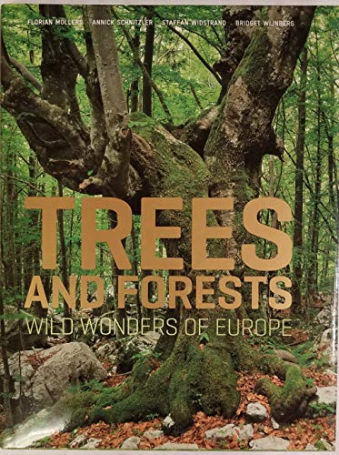 Beispielbild fr Trees and Forests: Wild Wonders of Europe zum Verkauf von AwesomeBooks