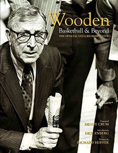 Stock image for Wooden: Basketball & Beyond: The Official UCLA Retrospective for sale by GF Books, Inc.