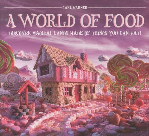 Beispielbild fr A World of Food : Discover Magical Lands Made of Things You Can Eat! zum Verkauf von Better World Books