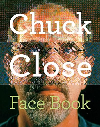 Imagen de archivo de Chuck Close: Face Book a la venta por HPB-Emerald