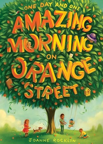 One Day and One Amazing Morning on Orange Street (9781419701818) by Rocklin, Joanne