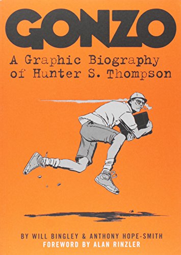 Stock image for Gonzo: A Graphic Biography of Hunter S. Thompson for sale by Open Books