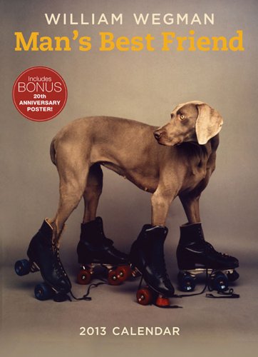 9781419703140: William Wegman Man's Best Friend 2013 Wall Calendar