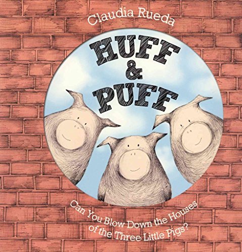 9781419703287: Huff & Puff: Can You Blow Down the Houses of the Three Little Pigs?