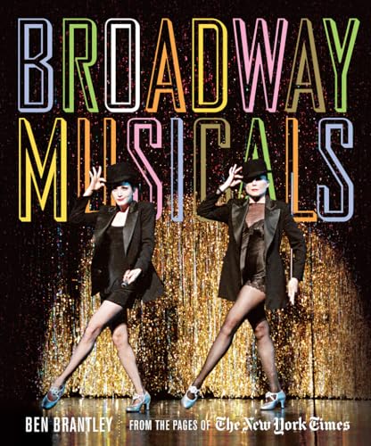 9781419703379: Broadway Musicals: From the Pages of The New York Times