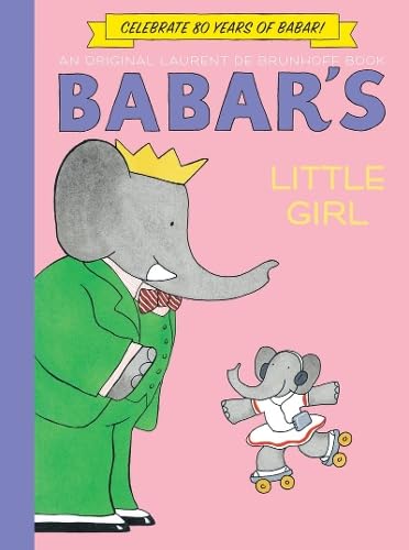 9781419703409: Babar's Little Girl