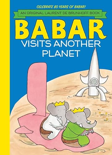 Stock image for Babar Visits Another Planet for sale by Better World Books