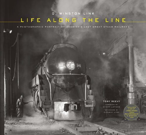 Stock image for O. WINSTON LINK LIFE ALONG THE LINE A Photographic Portrait of America's Last Great Steam Railroad for sale by Riverow Bookshop