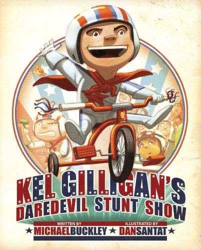 Beispielbild fr Kel Gilligan's Daredevil Stunt Show zum Verkauf von SecondSale