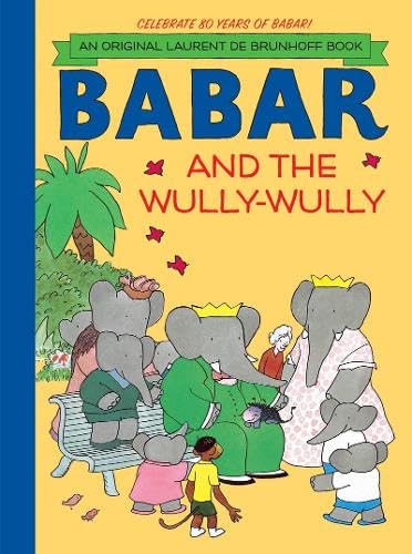 9781419703812: Babar and the Wully Wully