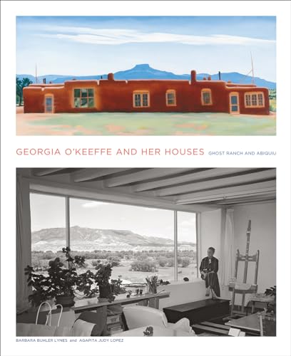 9781419703942: Georgia O'Keeffe and Her Houses: Ghost Ranch and Abiquiu: Abiquiu and Ghost Ranch