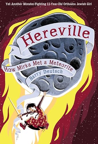 9781419703980: Hereville: How Mirka Met a Meteorite