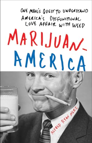 Beispielbild fr Marijuanamerica : One Man's Quest to Understand America's Dysfunctional Love Affair with Weed zum Verkauf von Better World Books