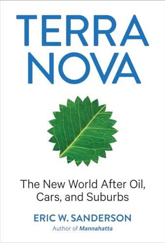 Stock image for Terra Nova: The New World After Oil, Cars, and Suburbs for sale by Jenson Books Inc